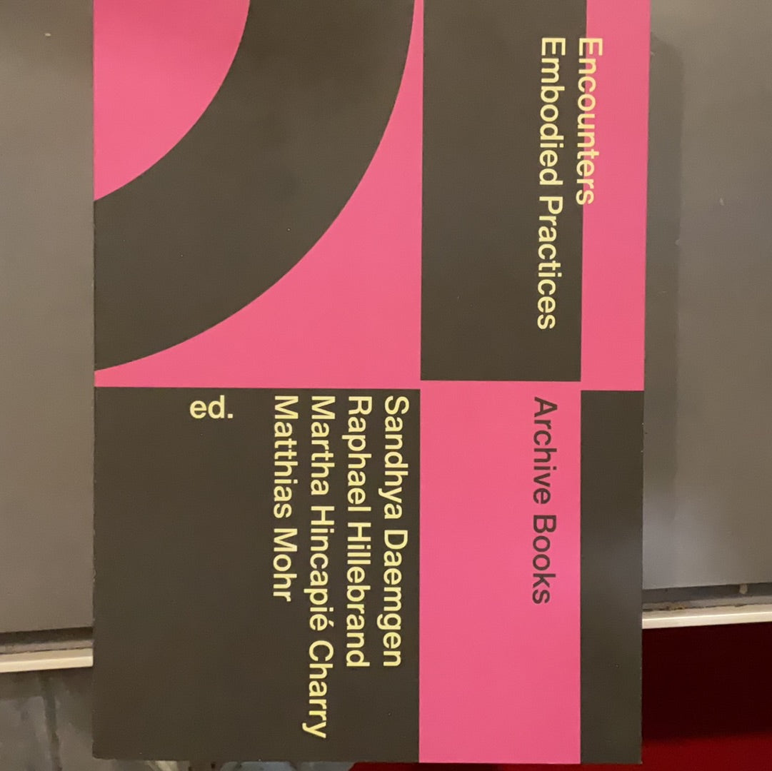 Encounters Embodied Practices