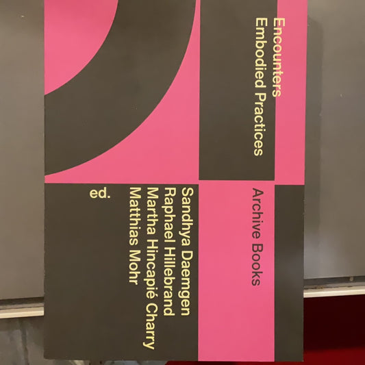 Encounters Embodied Practices