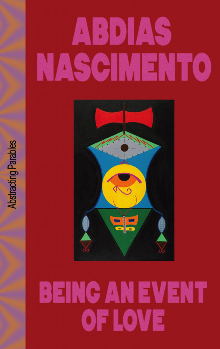 Abdias Nascimento – Being An Event of Love