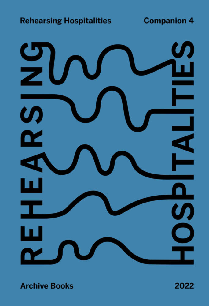 Rehearsing Hospitalities Companion 4