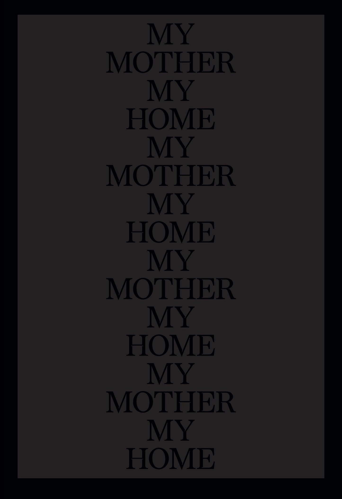 My Mother, My Home: Archiving Presence with/in Absence