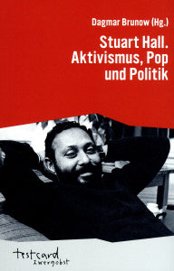 Stuart Hall - Aktivismus, Pop und Politik