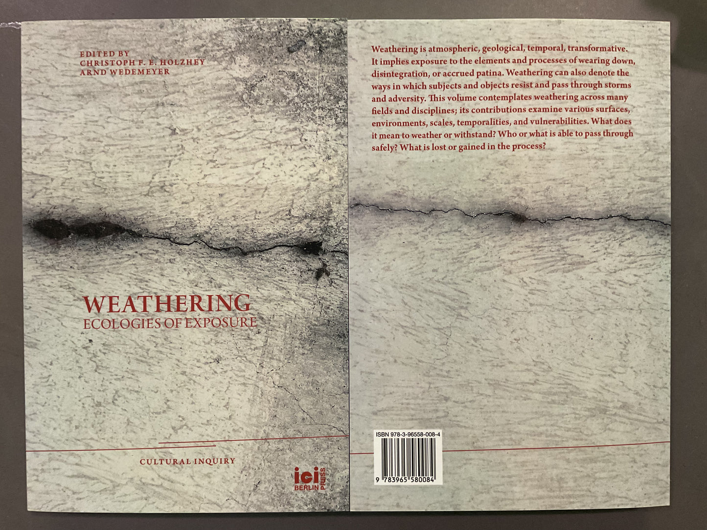 Weathering, Ecologies of Exposure