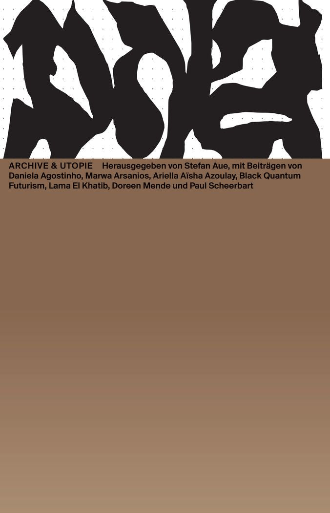 Archive & Utopie: Das Neue Alphabet (nro. 14)
