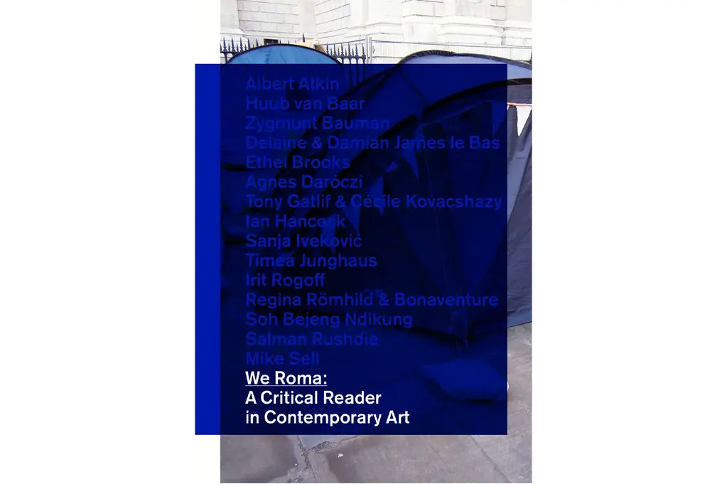 We Roma: A Critical Reader in Contemporary Art