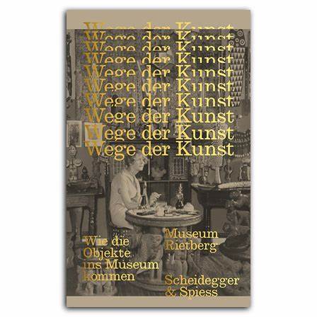 Wege der Kunst: Wie die Objekte ins Museum kommen