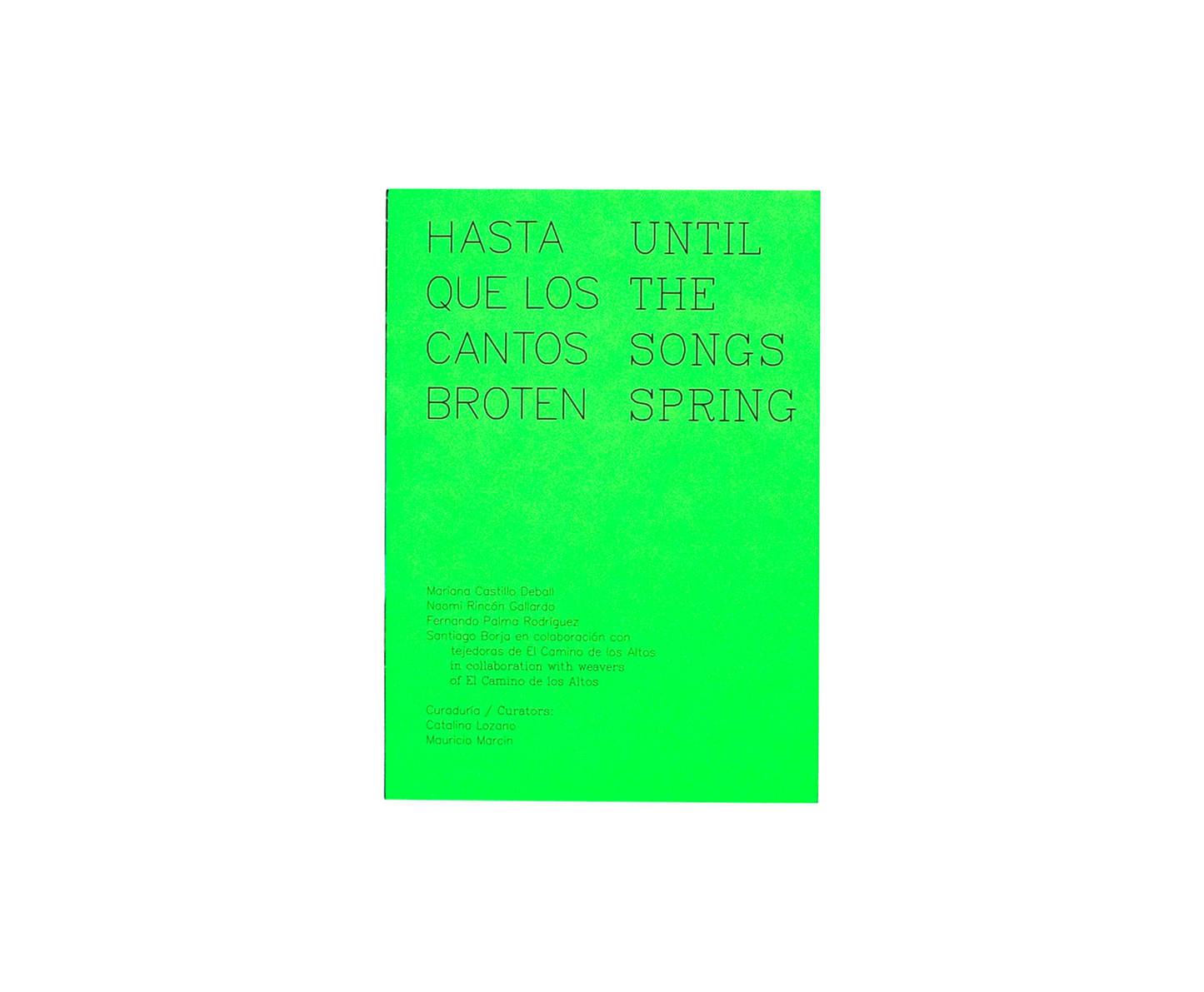 Hasta que los Cantos Broten – Until the Songs Spring