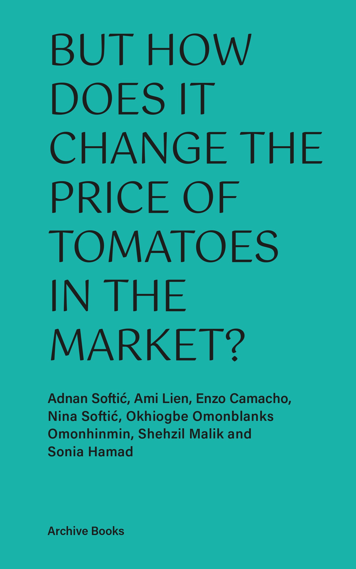 but how does it change the price of tomatoes