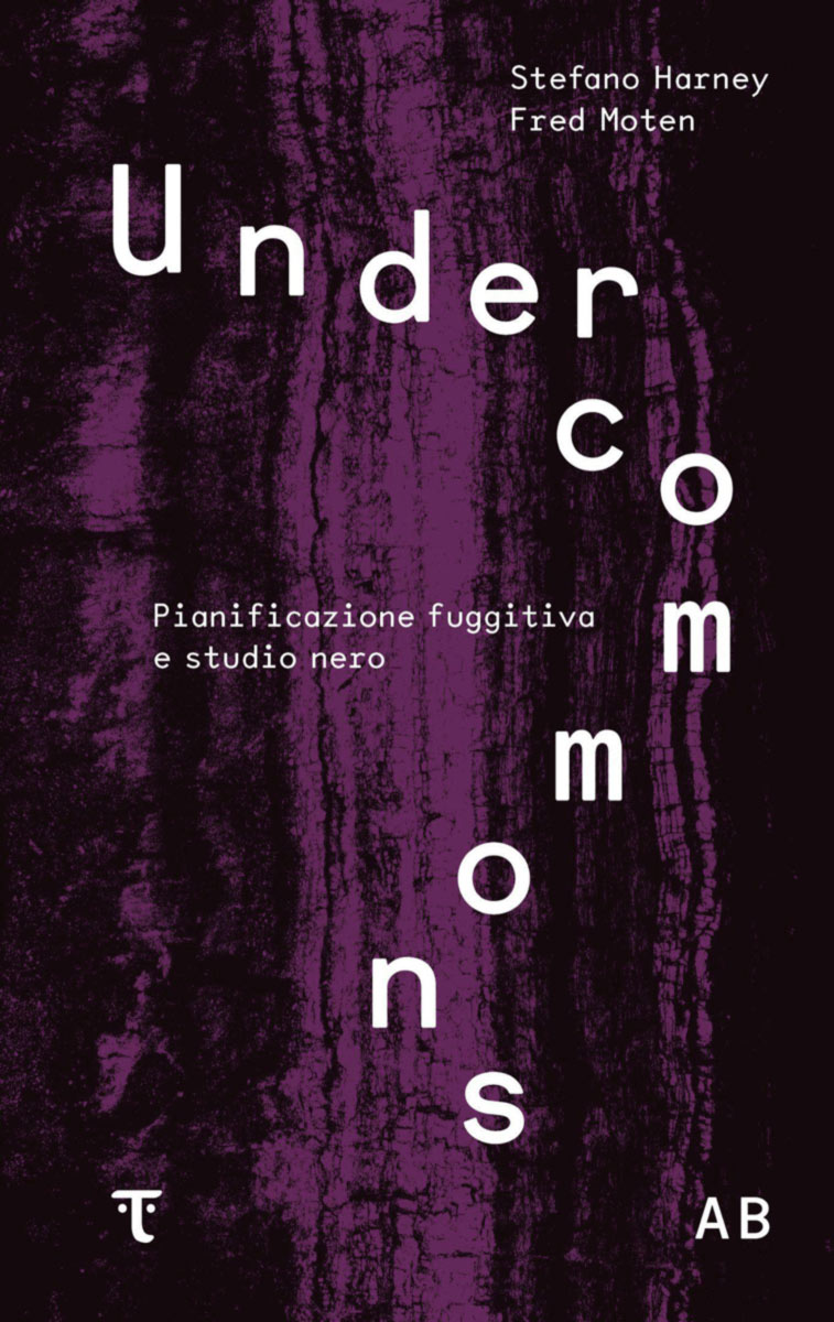Undercommons – Pianificazione fuggitiva e studio nero