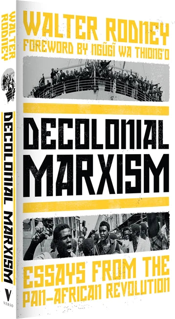 Decolonial Marxism:
Essays from the Pan-African Revolution