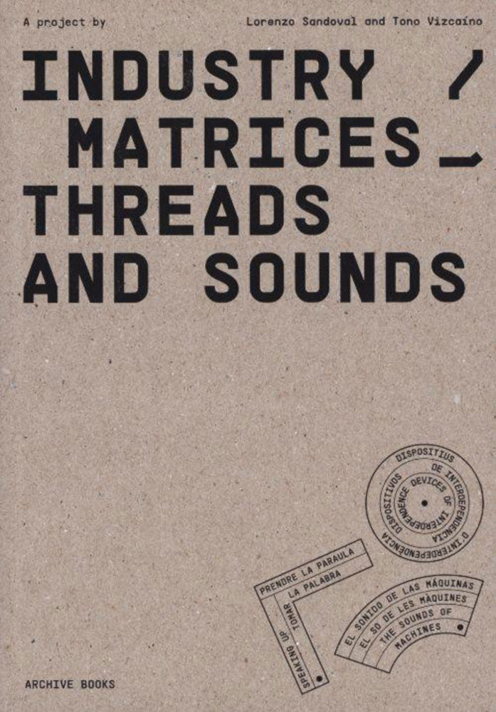 Industry / Matrices, threads and sounds (PG)