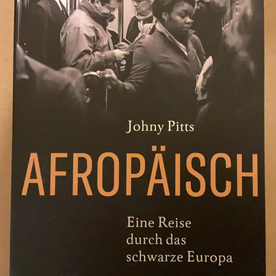 Afropäisch: Eine Reise durch das schwarze Europa