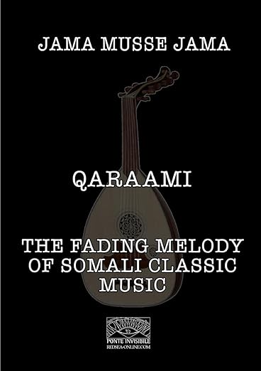 Qaraami: The fading melody of Somali classic music