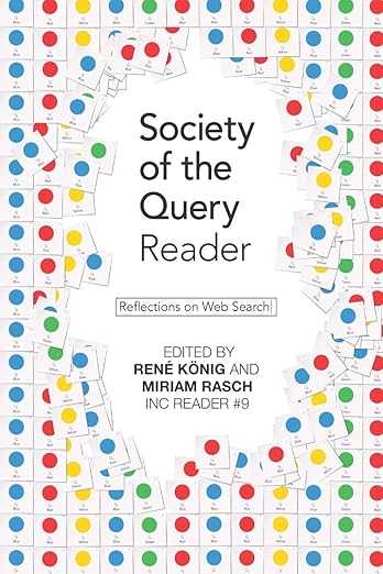 Society of the Query Reader: Reflections on Web Search