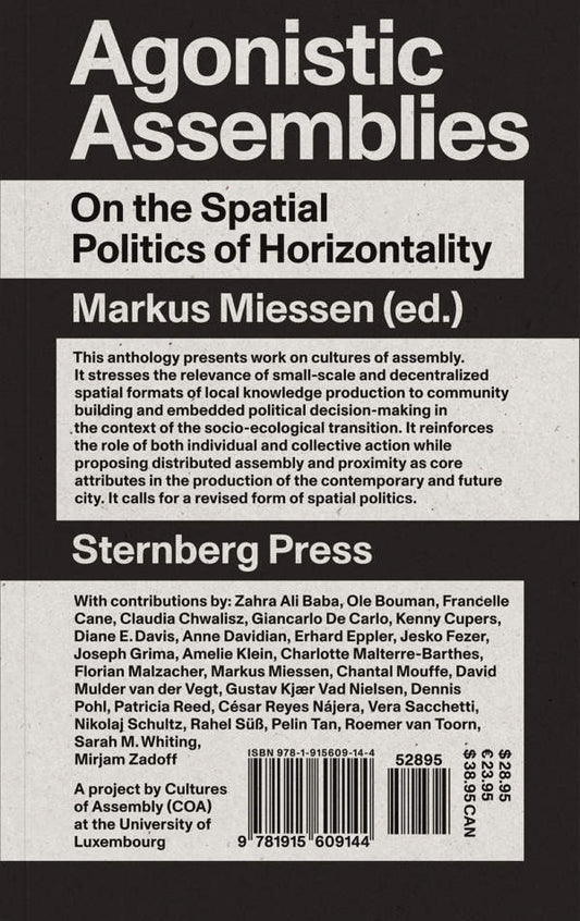 Agonistic Assemblies
On the Spatial Politics of Horizontality