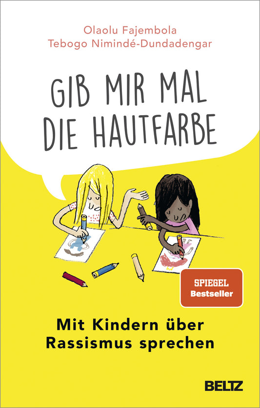 »Gib mir mal die Hautfarbe«
Mit Kindern über Rassismus sprechen