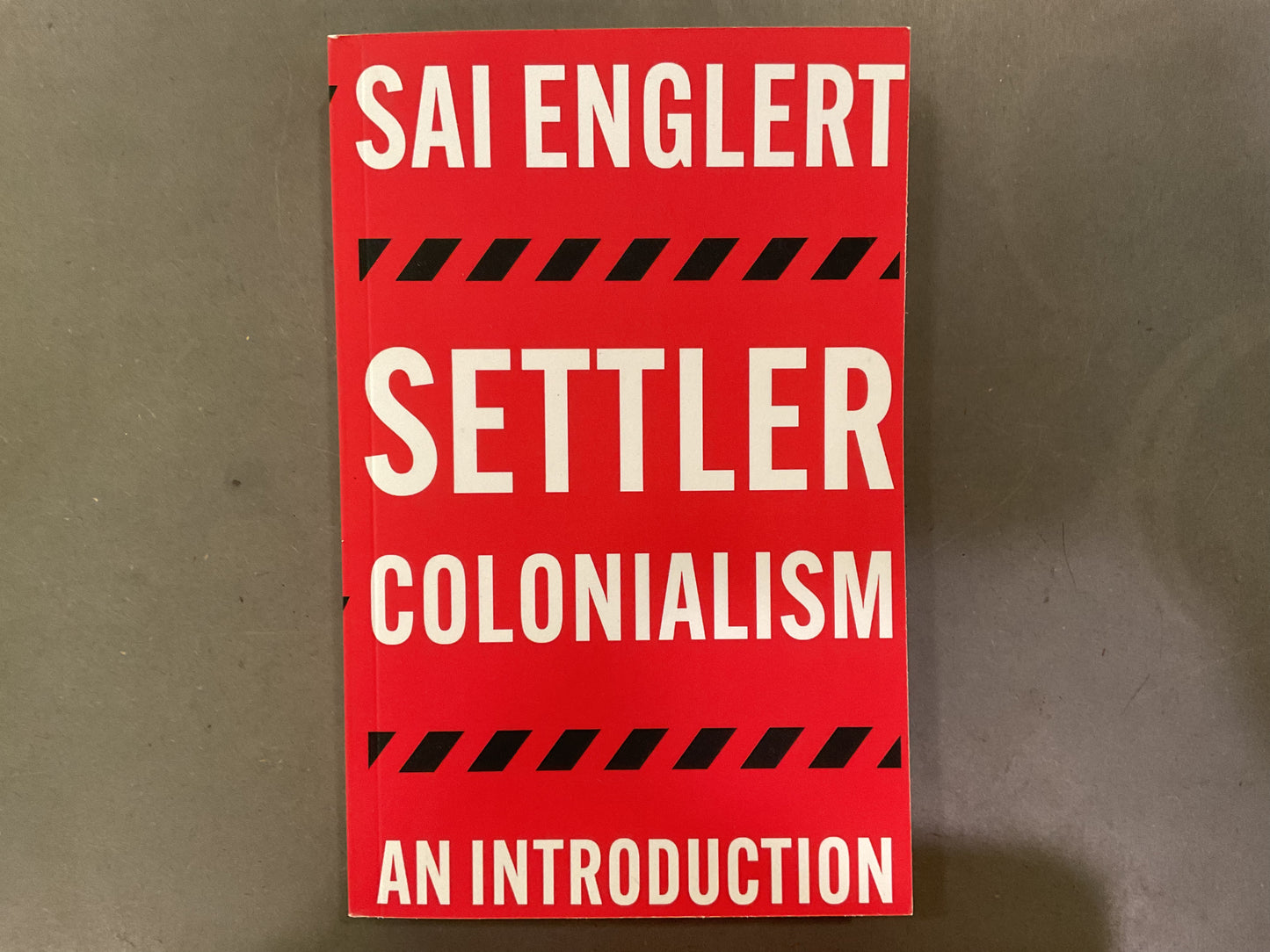 Settler Colonialism, An Introduction