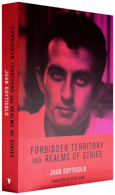 Forbidden Territory and Realms of Strife:The Memoirs of Juan Goytisolo