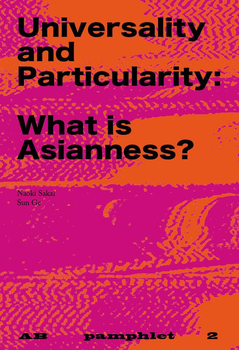 Universality and Particularity: What is Asianness? (EN)