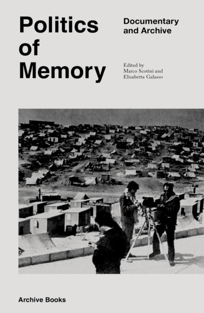 Politics of Memory – Documentary and Archive