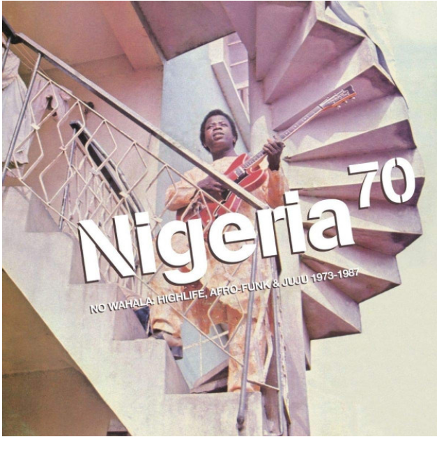 Nigeria 70 (No Wahala: Highlife, Afro‐Funk & Juju 1973‐1987) (2LP)