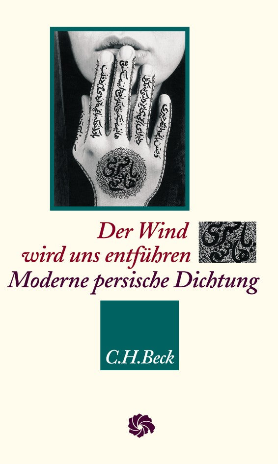 Der Wind wird uns entführen: MODERNE PERSISCHE LYRIK