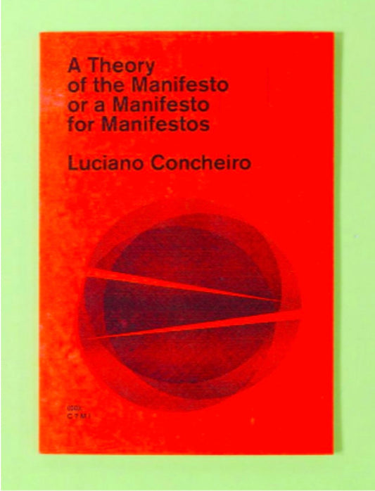 A Theory of the Manifesto