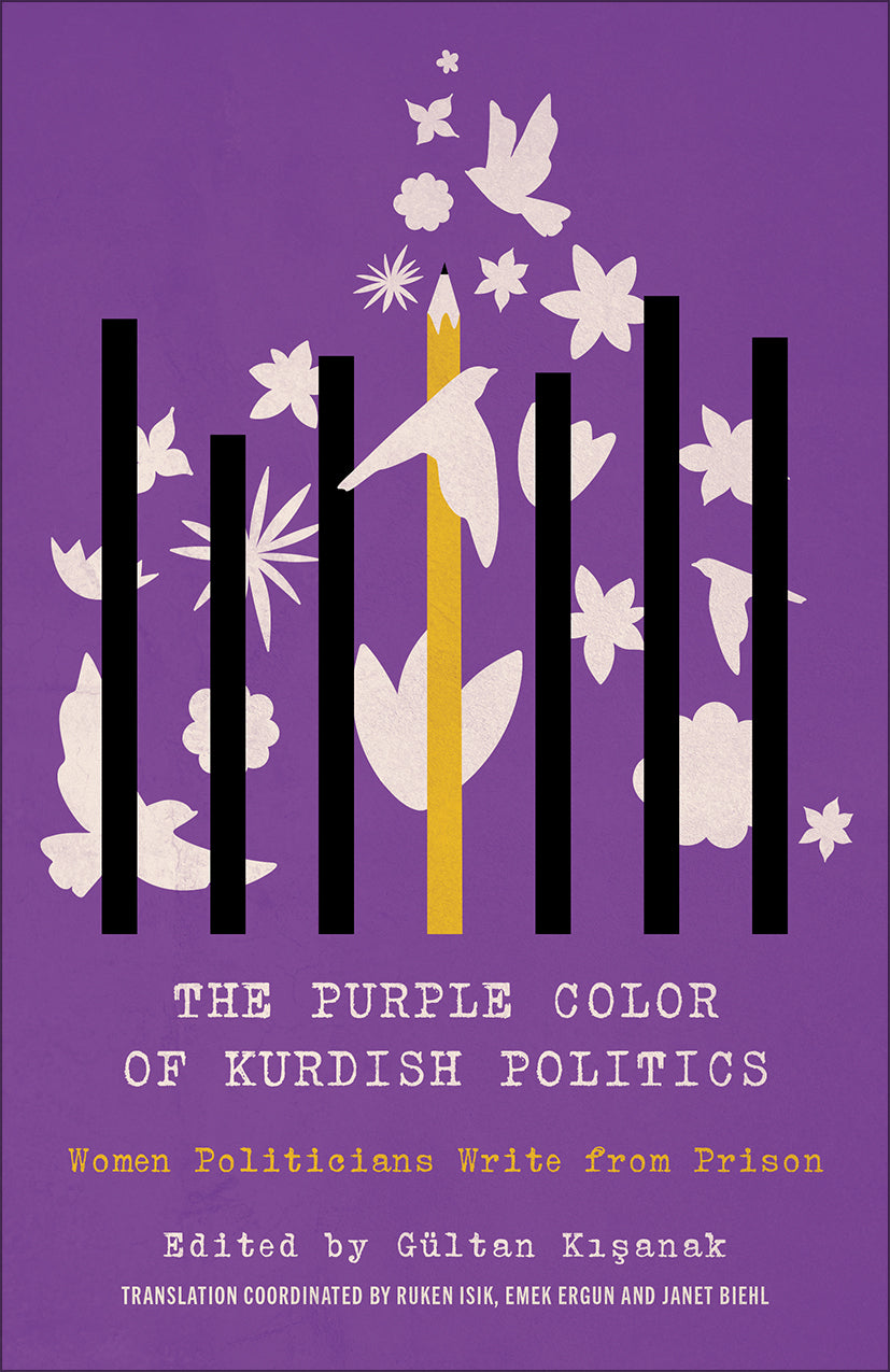 The Purple Color of Kurdish Politics Women Politicians Write from Prison